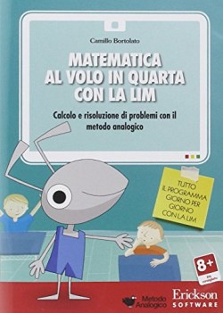 matematica al volo in quarta con la lim (SOLO CD ROM)