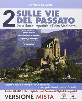 sulle vie del passato 2 (2t) +eb storia ip e cultura gen.