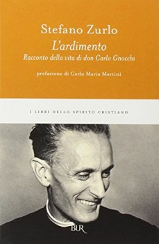 ardimento racconto della vita di don carlo gnocchi