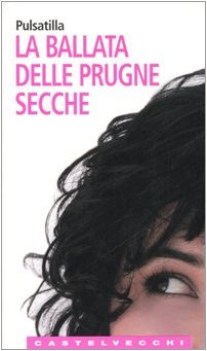 ballata delle prugne secche