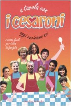a tavola con i cesaroni
