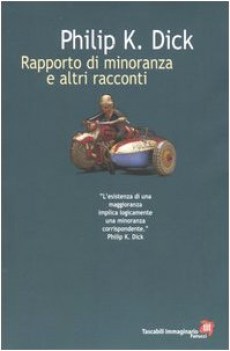 rapporto di minoranza ed altri racconti