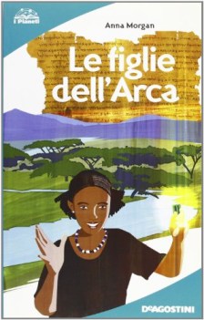 figlie dell\'arca (le)