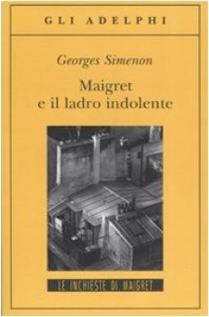 maigret e il ladro indolente