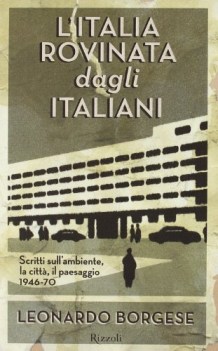 italia rovinata dagli italiani