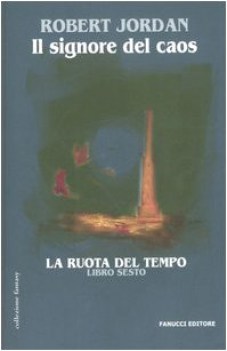 signore del caos 6 ruota del tempo