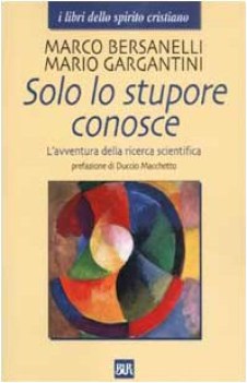 solo lo stupore conosce