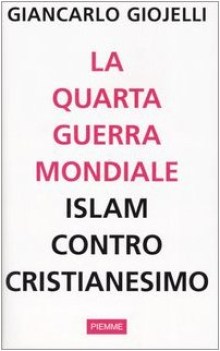 quarta guerra mondiale (islam contro cristianesimo)