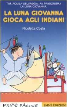 luna giovanna gioca agli indiani
