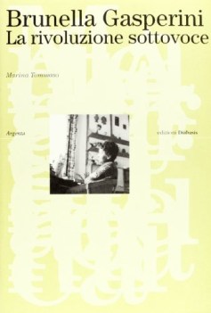 brunella gasperini rivoluzione sottovoce