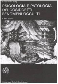 psicologia e patologia dei cosiddetti fenomeni occulti