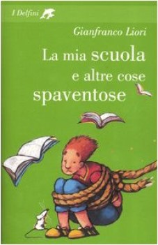 mia scuola e altre cose spaventose  (delfini)