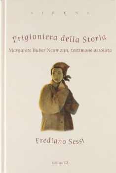 prigioniera della storia.margarete buber
