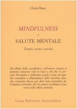 mindfulness e salute mentale. terapia teoria e scienza