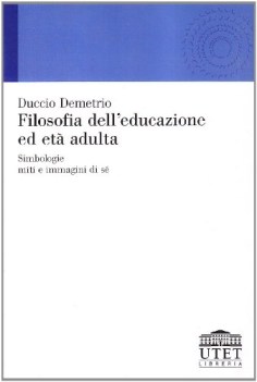 filosofia dell\'educazione ed et adulta