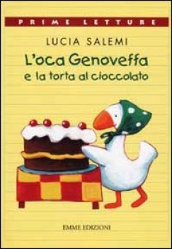 oca genoveffa e la torta al cioccolato