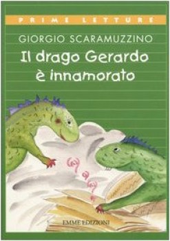 drago gerardo e innamorato  prime letture