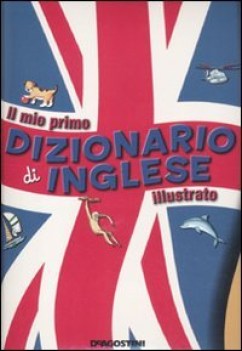 mio primo dizionario di inglese illustrato