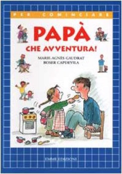 papa che avventura
