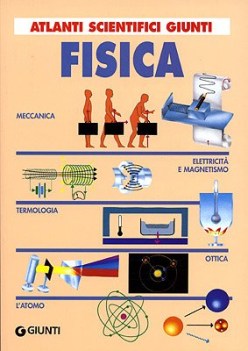 fisica (atlanti scientifici)