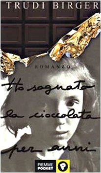 ho sognato la cioccolata per anni