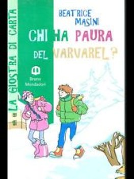 chi ha paura del varvarel?