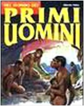 nel mondo dei primi uomini