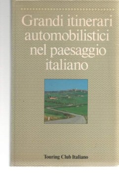 grandi itinerari automobilistici nel pae