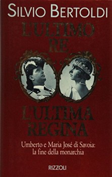 ultimo re l\'ultima regina