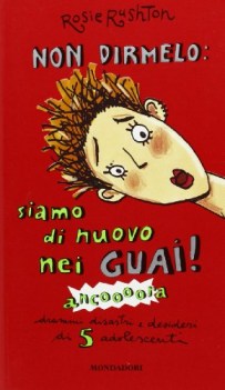 non dirmelo siamo di nuovo nei guai