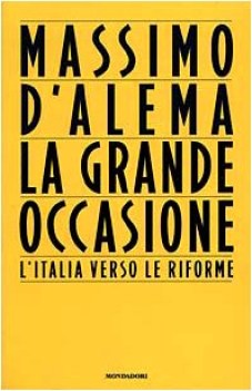 grande occasione italia verso le riforme