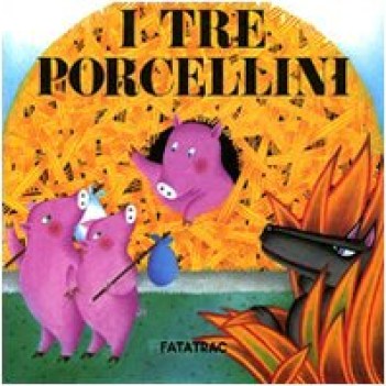 tre porcellini