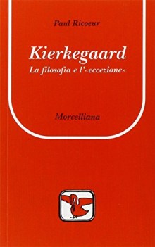 kierkegaard la filosofia e l\'eccezione
