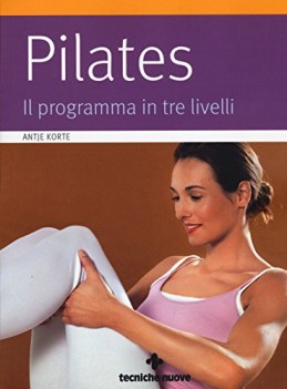 pilates .il programma in tre livelli