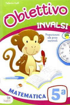 obiettivo invalsi 5 matematica