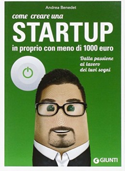 come creare una startup in proprio con meno di 1000 euro