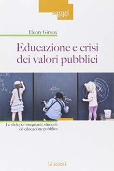 educazione e crisi dei valori pubblici