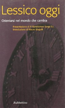 lessico oggi (orientarsi nel mondo che cambia)