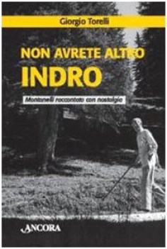 non avrete altro indro