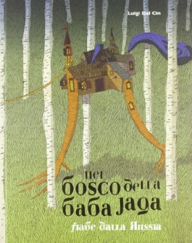 nel bosco della baba jaga fiabe dalla russia