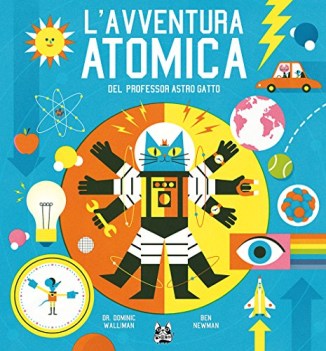 avventura atomica del professor astro gatto