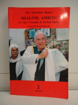 shalom,amico! la vita e l\'eredit di yitzhak rabin