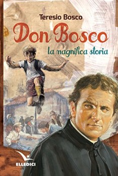 don bosco la magnifica storia