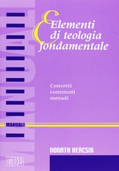 elementi di teologia fondamentale concetti contenuti metodi