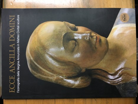 Ecce Ancilla Domini L\'iconografia della Vergine Annunziata in Matteo Civitali sc