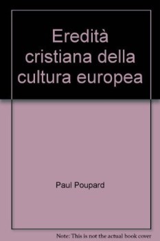 eredit cristiana della cultura europea