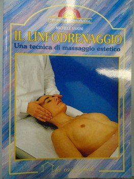 linfodrenaggio una tecnica di massaggio estetico