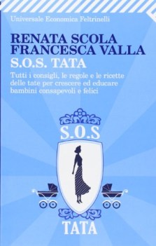 sos tata tutti i consigli le regole e le ricette delle tate
