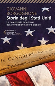 storia degli Stati Uniti la democrazia americana dalla fondazione allera globale