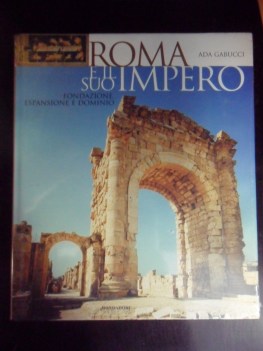 Roma e il suo impero. Grande formato. Fotografico a colori